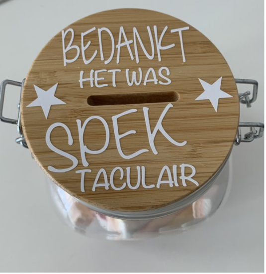 Spaar/Snoeppot Bedankt het was spektaculair | Juf & Meester Cadeau 3